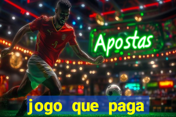 jogo que paga dinheiro de verdade sem precisar depositar